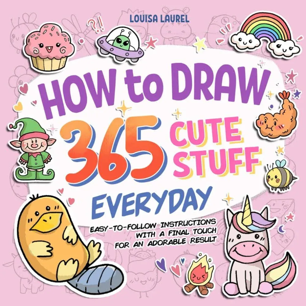 How To Draw 365 Cute Stuff Everyday Simple Sketching and Step-by-Step