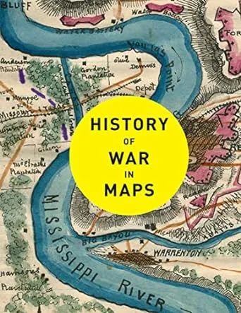 History of War in Maps [Book]