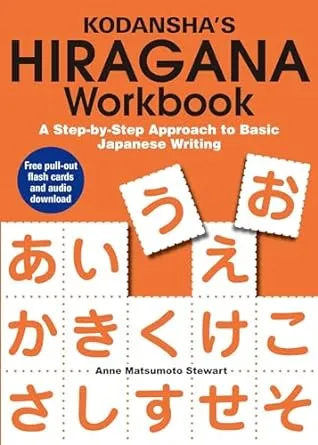 Kodansha's Hiragana Workbook: A Step-by-Step Approach to Basic Japanese Writing