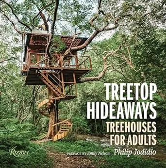 Treetop Hideaways: Treehouses for Adults