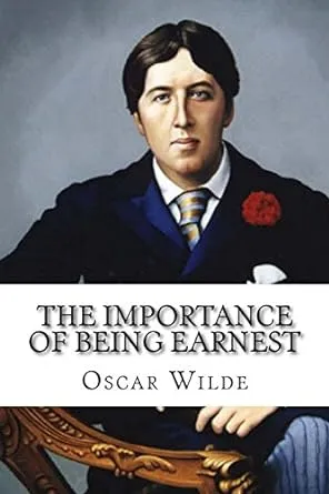 The Importance of Being Earnest