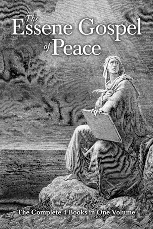 Essene Gospel of Peace: The Complete 4 Books in One Volume Peterson