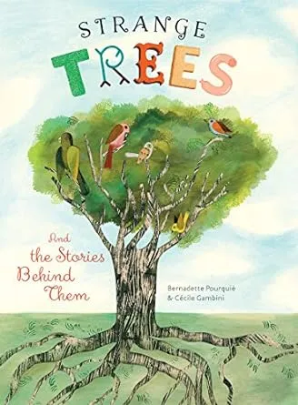 Strange Trees: And the Stories Behind Them: And the Stories Behind Their Names