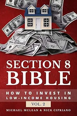 Section 8 Bible: How to invest in low-income housing