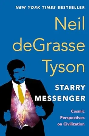 Starry Messenger: Cosmic Perspectives on Civilization