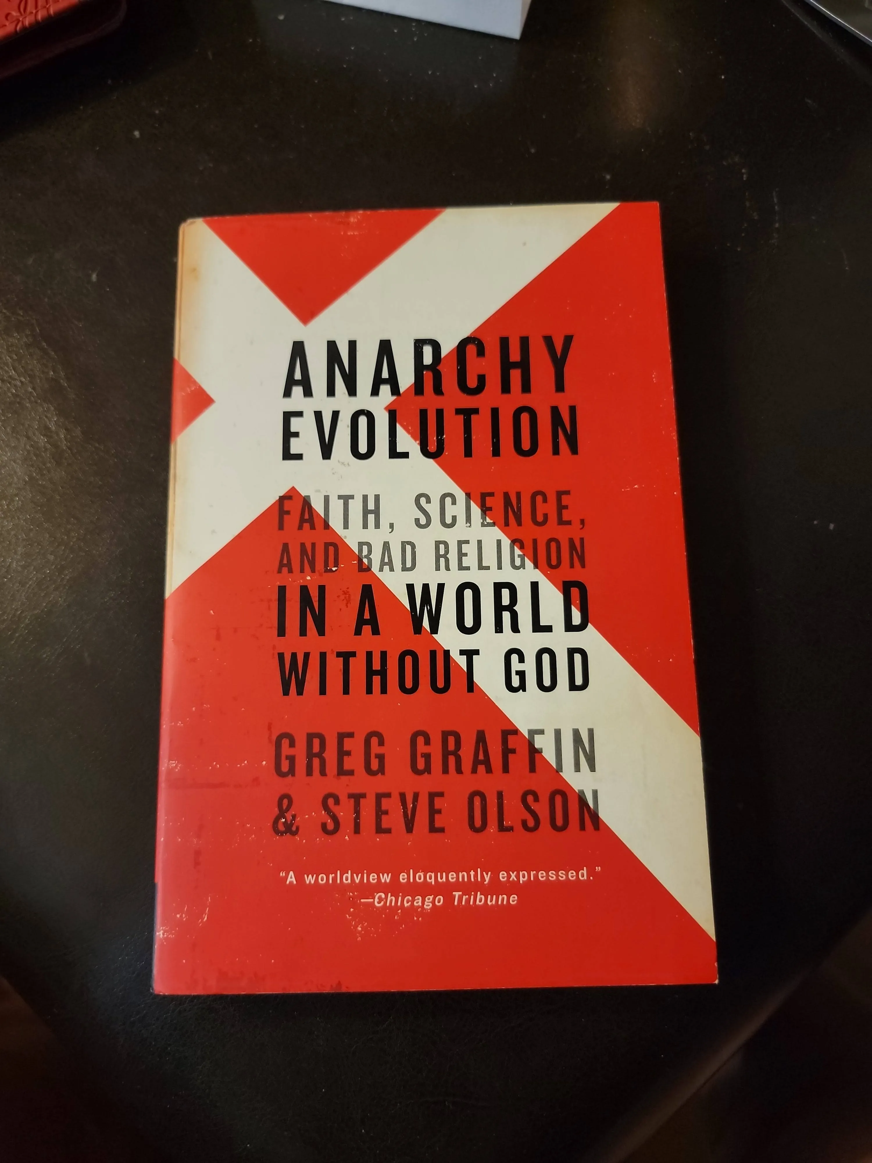 Anarchy Evolution: Faith, Science, and Bad Religion in a World Without God