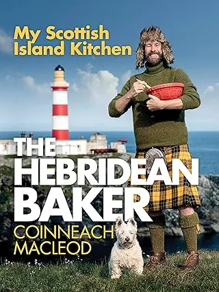 The Hebridean Baker: My Scottish Island Kitchen: (New Cookbook from Scottish TikTok Sensation)