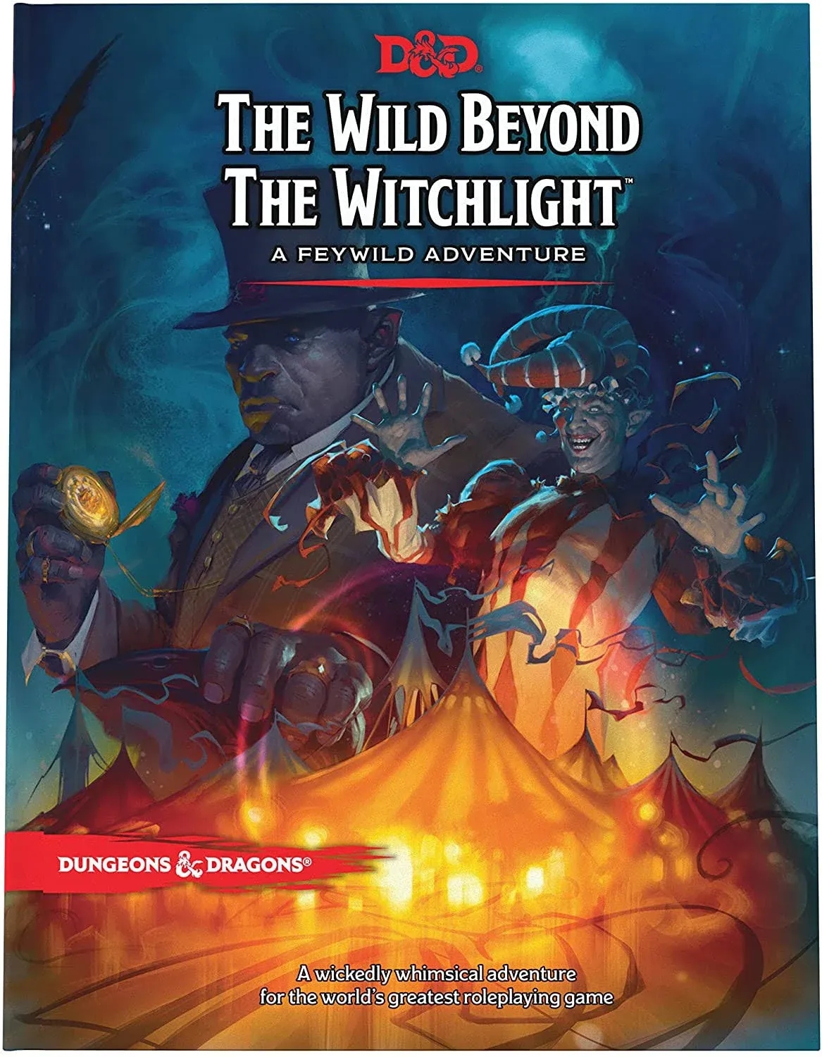 The Wild Beyond the Witchlight: A Feywild Adventure (Dungeons & Dragons Book) [Book]