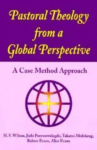 Pastoral Theology from a Global Perspective: A Case Study Approach