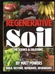 Regenerative Soil: The Science and Solutions