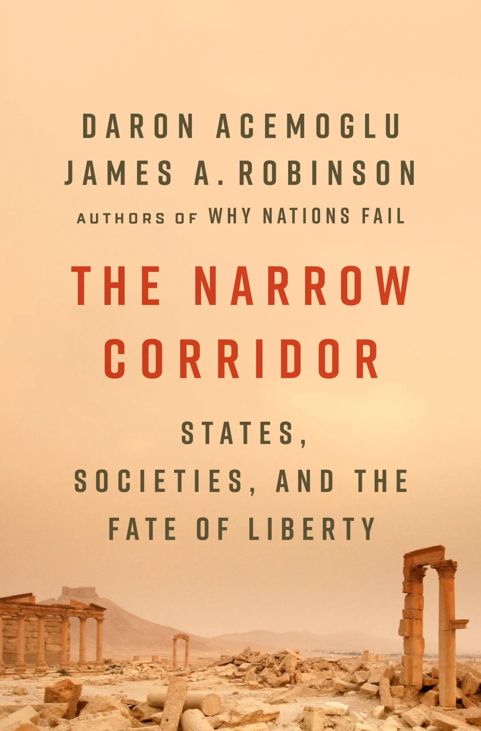 The Narrow Corridor: States, Societies, and the Fate of Liberty [Book]