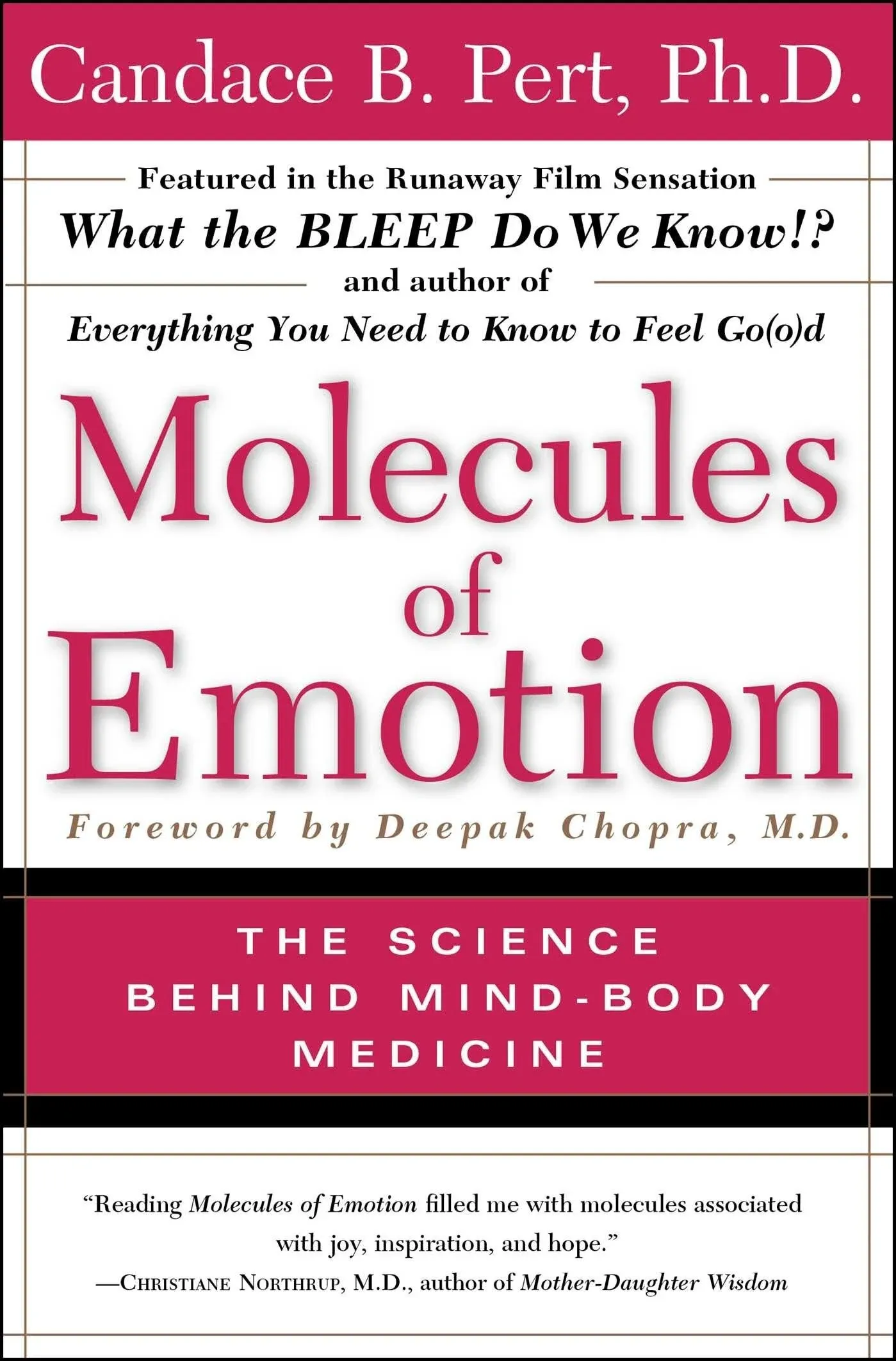 Molecules of Emotion: The Science Behind Mind-Body Medicine