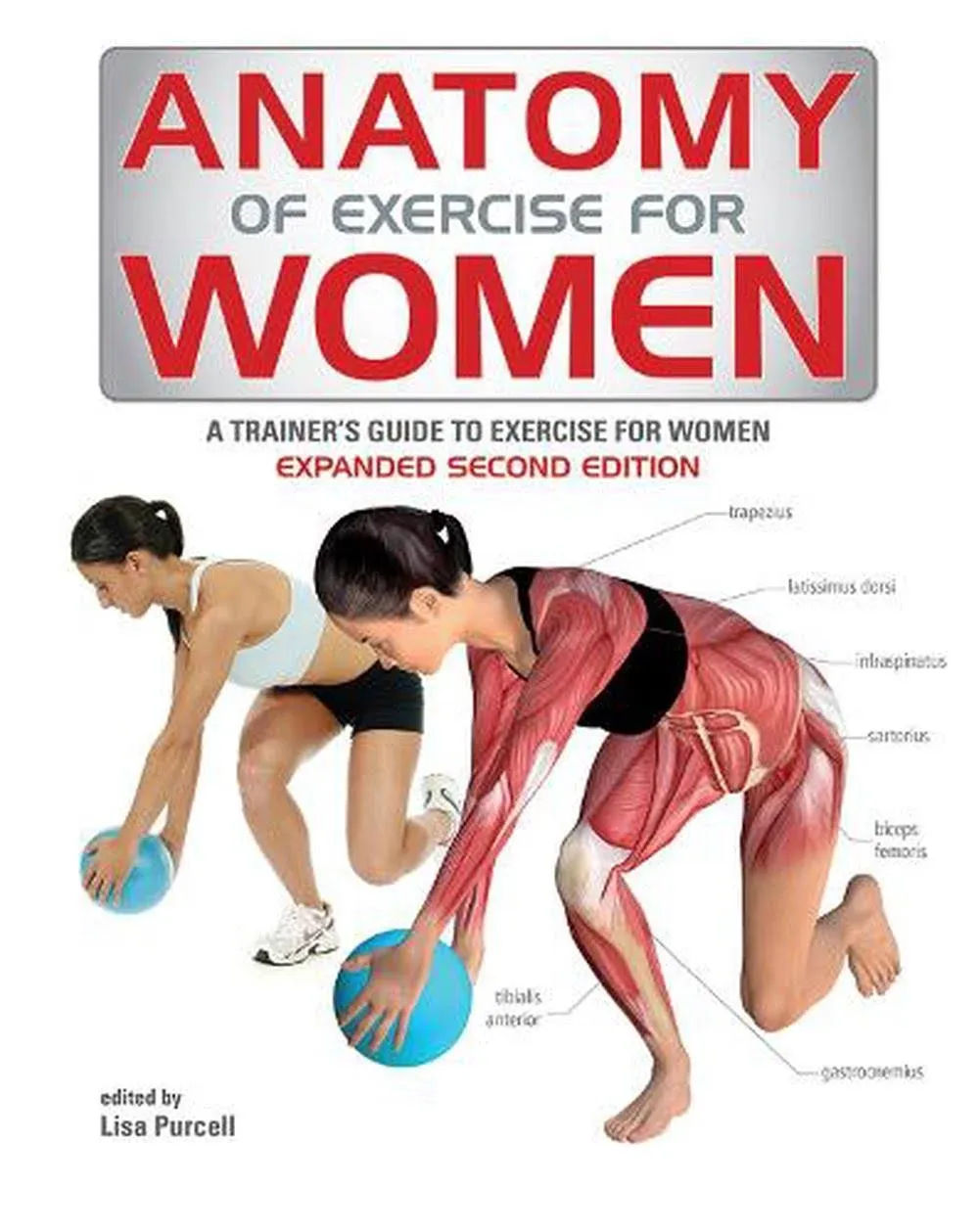 Anatomy of Exercise for Women: A Trainer's Guide to Exercise for Women [Book]