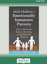 Adult Children of Emotionally Immature Parents.. PAPERBACK 2015