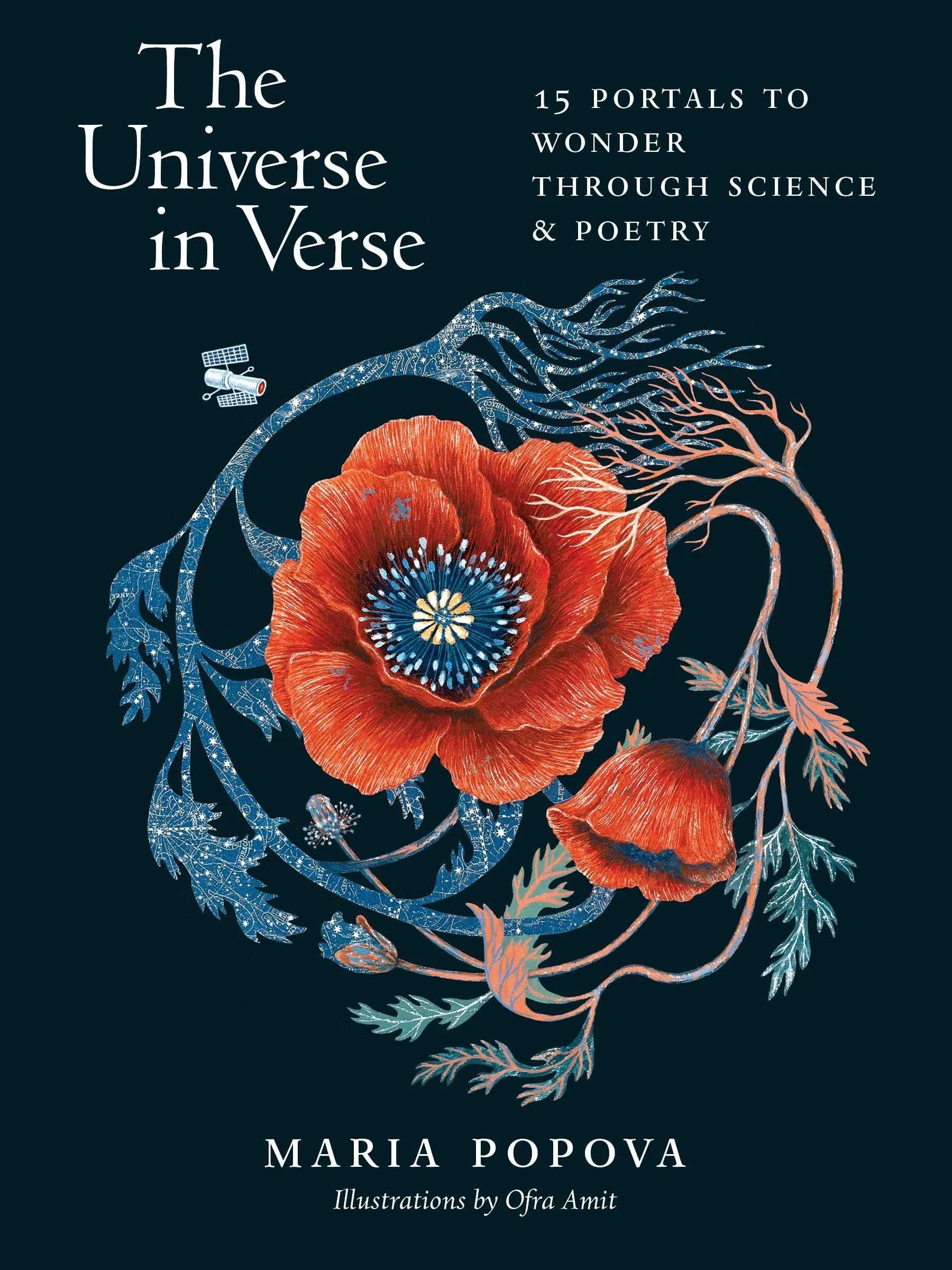 The Universe in Verse: 15 Portals to Wonder Through Science & Poetry [Book]