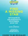 Find a Missing Star (SpongeBob SquarePants Mysteries #1)