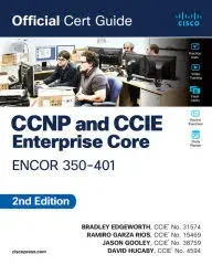 CCNP and CCIE Enterprise Core ENCOR 350-401 Official Cert Guide