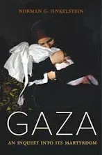 Gaza: An Inquest into Its Martyrdom by Norman Finkelstein (English) Paperback Bo