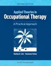 Applied Theories in Occupational Therapy: A Practical Approach