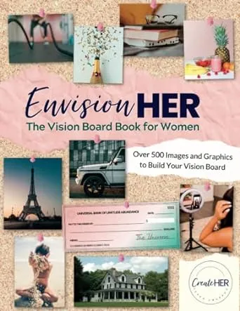 EnvisionHER: The Vision Board Book for Women [Book]