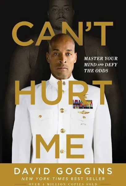 Can't Hurt Me: Master Your Mind and Defy the Odds [Book]