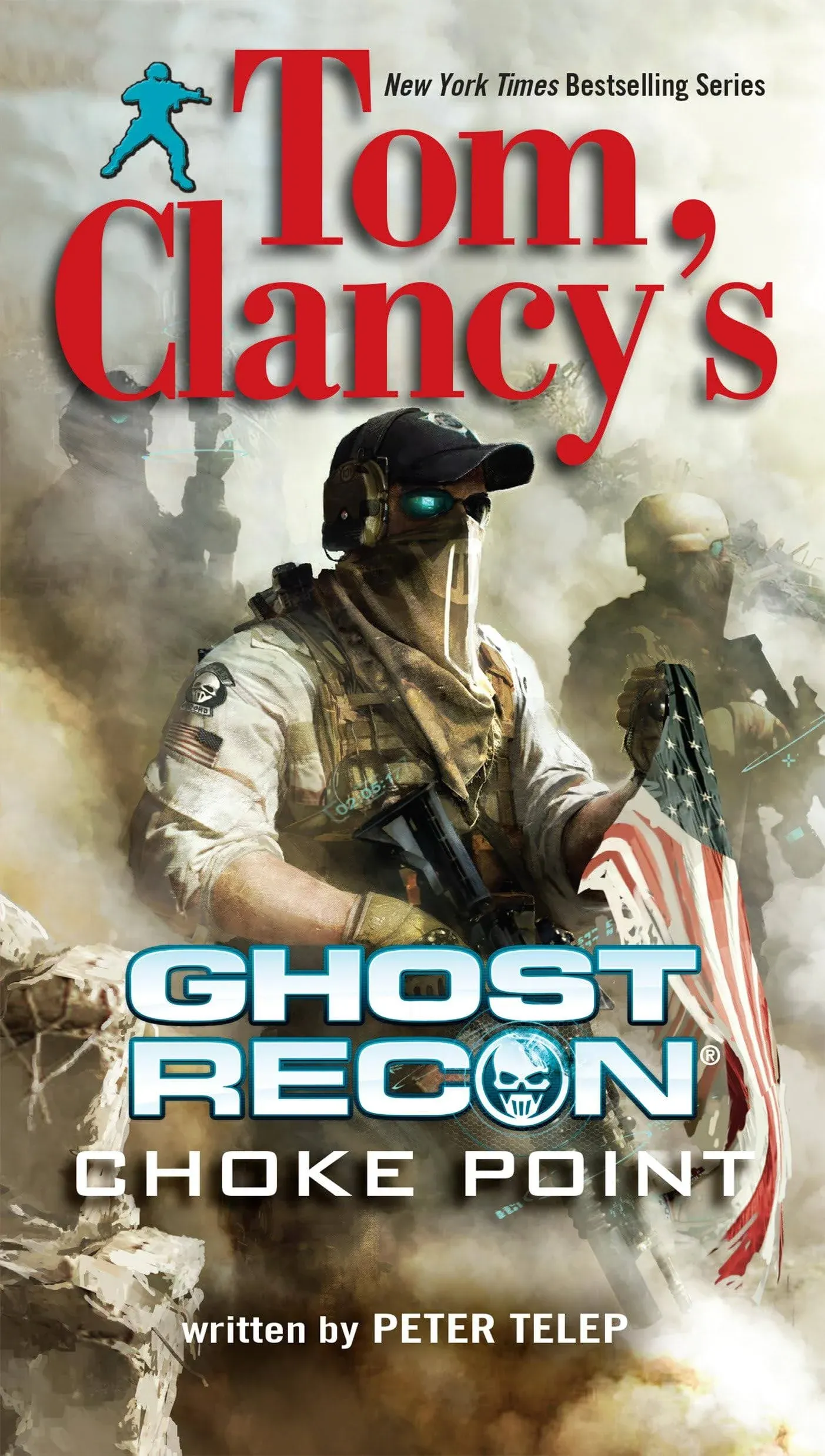 Tom Clancy's Ghost Recon: Choke Point [Book]