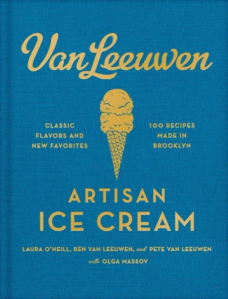 Van Leeuwen Artisan Ice Cream Book: Classic Flavors and New Favorites [eBook]