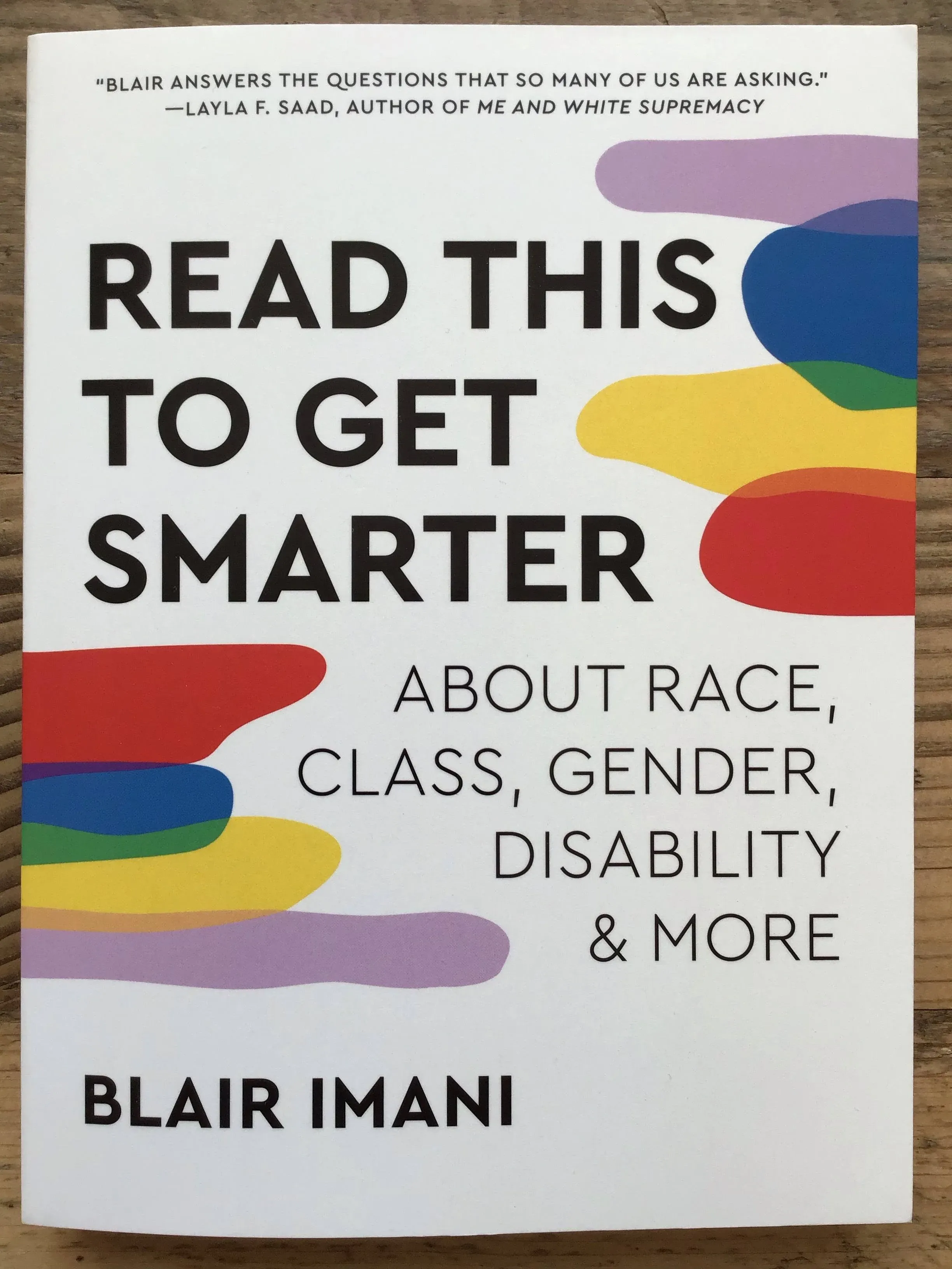 Read This to Get Smarter: About Race, Class, Gender, Disability & More [Book]