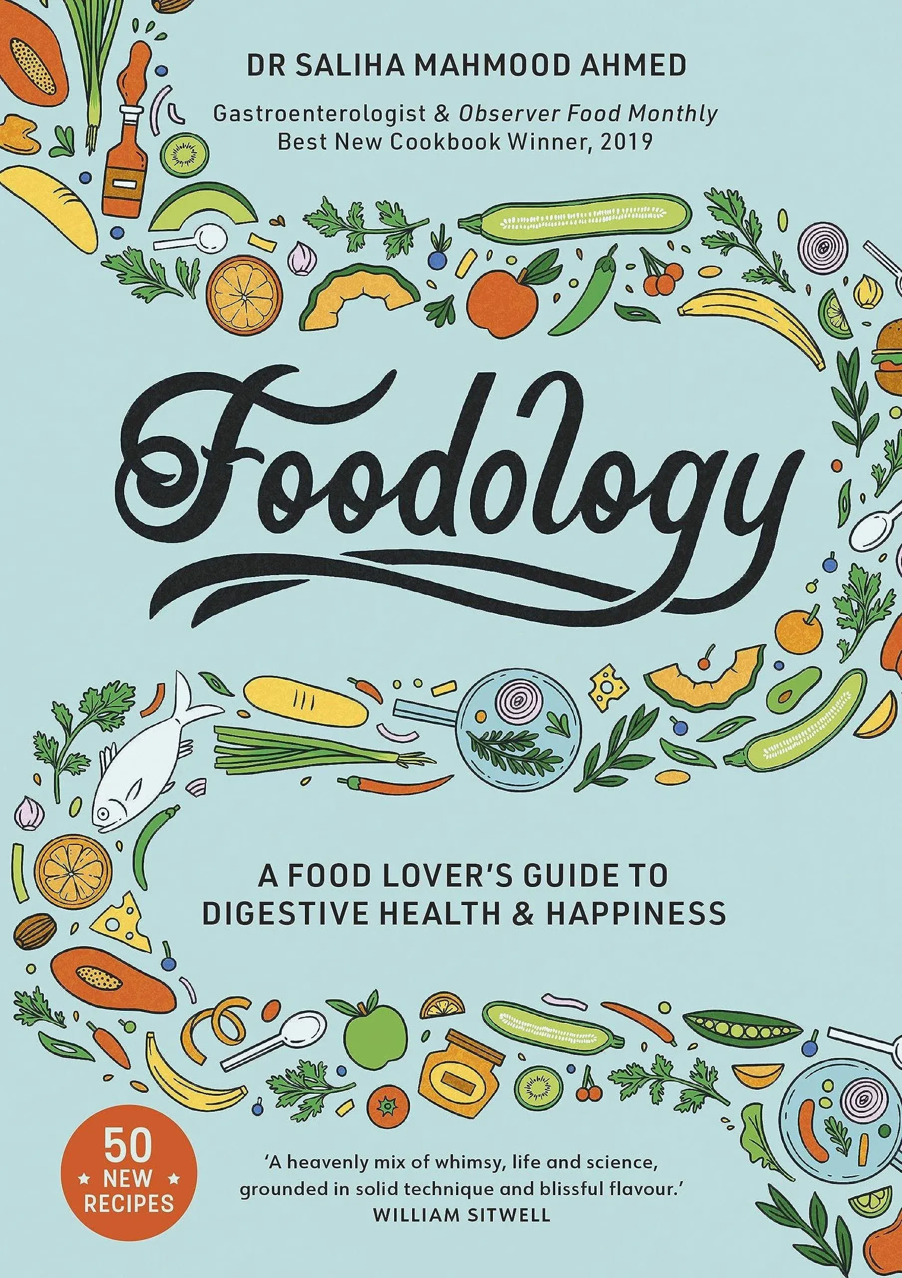 Foodology: A food-lover's guide to digestive health and happiness