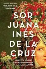 Sor Juana In?S De La Cruz: Selected Works