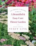 The Bricks &#039;n Blooms Guide to a Beautiful and Easy-Care Flower Garden (Paperback