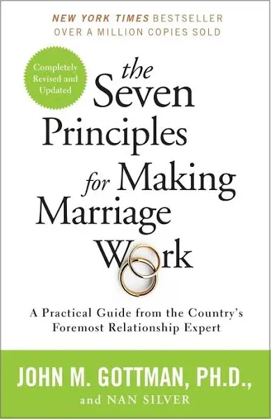 The Seven Principles for Making Marriage Work [Book]