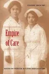 Empire of Care: Nursing and Migration in Filipino American History