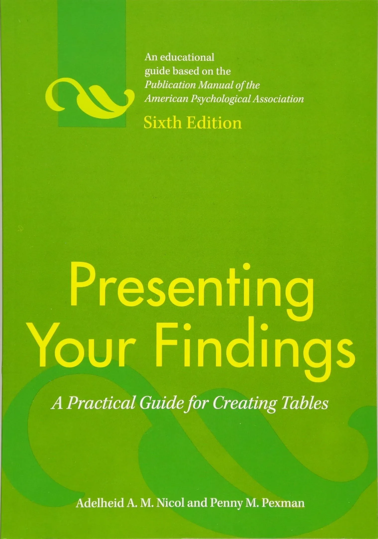 Presenting Your Findings: A Practical Guide for Creating Tables