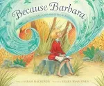 Because Barbara Hardcover – 2024 by Sarah Mackenzie