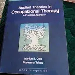 Applied Theories in Occupational Therapy: A Practical Approach [Book]