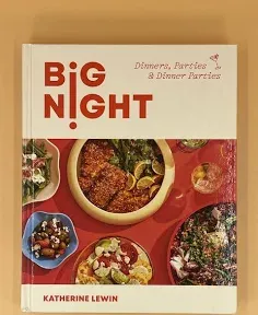 Big Night: Dinners, Parties & Dinner Parties [Book]