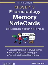 Mosby&#039;s Pharmacology Memory NoteCards: Visual, Mnemonic, and Memory Aids for Nu,