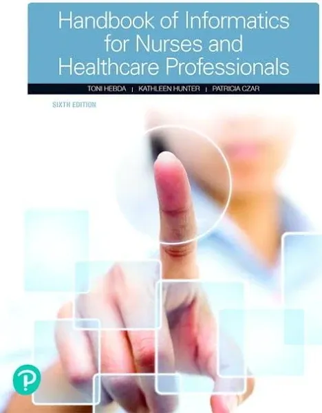 Handbook of Informatics for Nurses and Healthcare Professionals [Book]