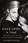 Once Upon a Time: The Captivating Life of Carolyn Bessette-Kennedy (kindle) by Elizabeth Beller