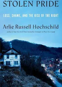 Stolen Pride: Loss, Shame, and the Rise of the Right eBook