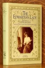 The Edwardian Lady: The Story of Edith Holden, Author of The Country Diary of an Edwardian Lady