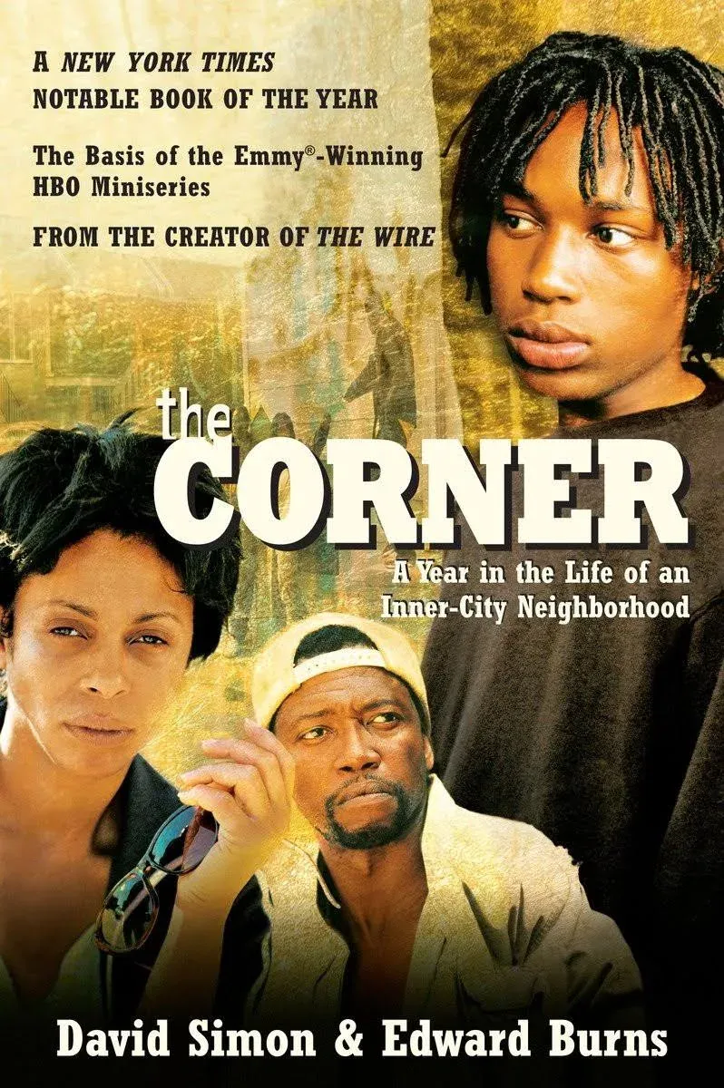 The Corner: A Year in the Life of an Inner-City Neighborhood [Book]