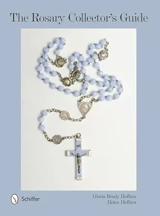 The Rosary Collector's Guide