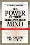 The Power of Your Subconscious Mind (Original Classic Edition)