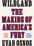 Wildland: The Making of America's Fury