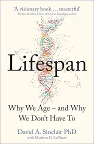 Lifespan Why We Age and Why We Don’t Have To Paperback