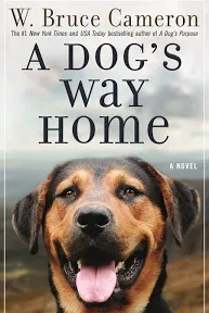 A Dog's Way Home (A Dog's Way Home Novel, 1)