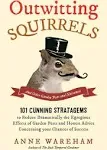 Outwitting Squirrels: And Other Garden Pests and Nuisances by Anne Wareham