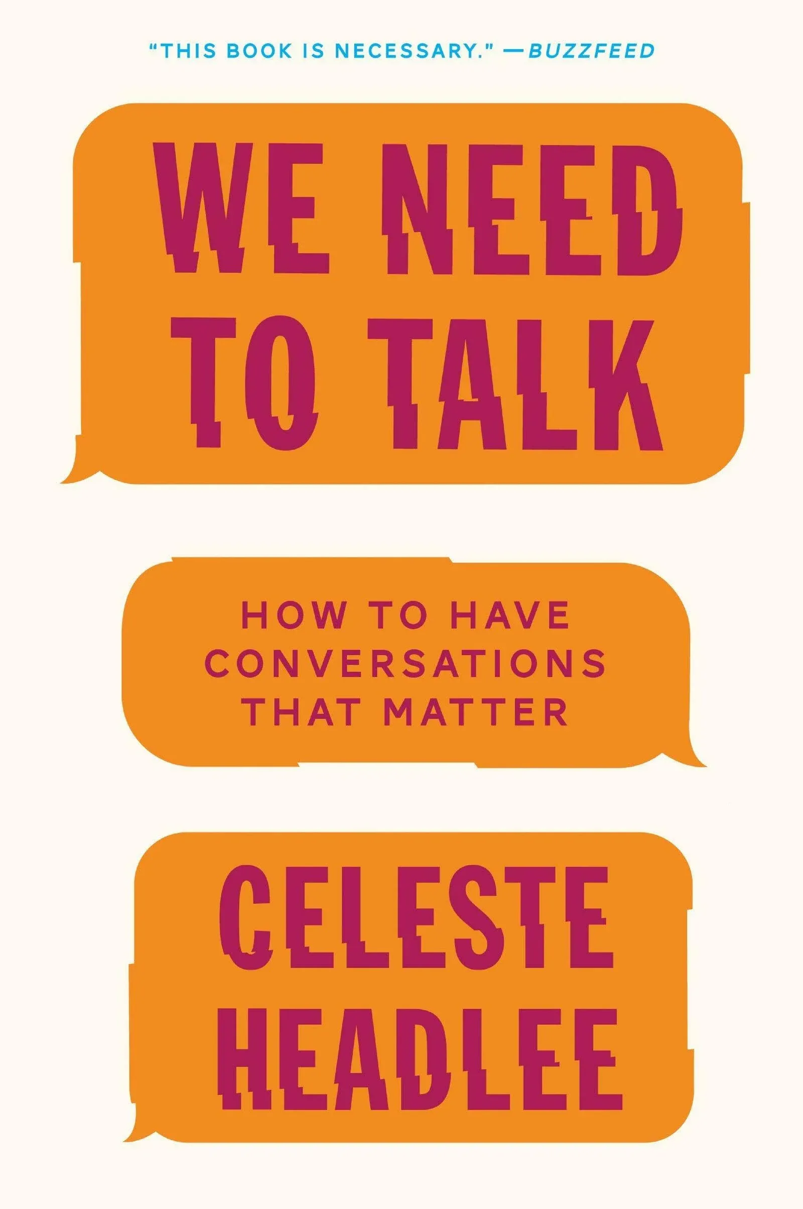 We Need to Talk: How to Have Conversations That Matter [Book]